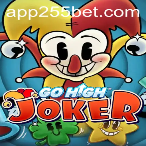 Exploring the Thrills of GoHighJoker and the 255bet Phenomenon