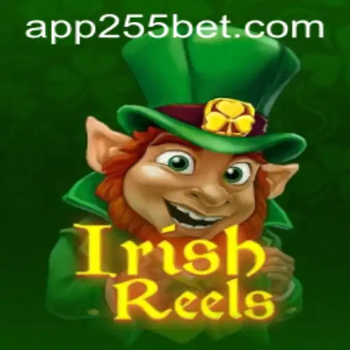 Discover the Thrill of IrishReels at 255bet